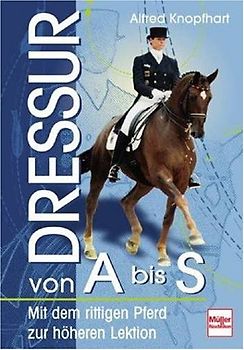 Dressur von A - S