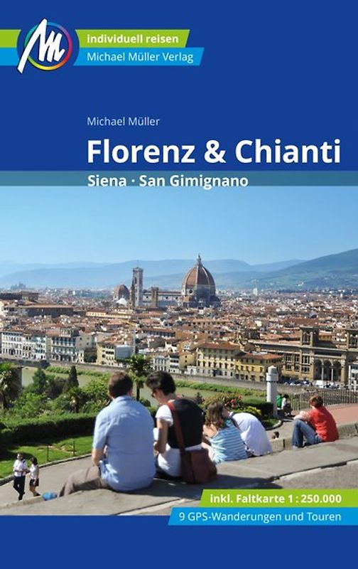 Florenz & Chianti Reiseführer Michael Müller Verlag