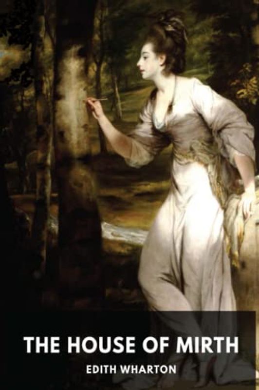 The House of Mirth (Annotated)