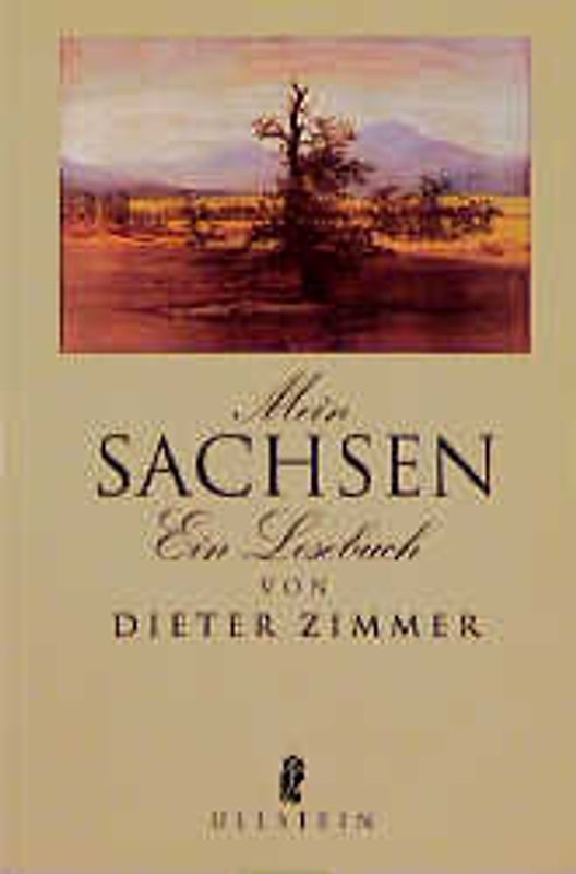 Mein Sachsen. Ein Lesebuch