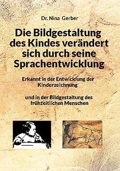 Die Bildgestaltung des Kindes verändert sich durch seine Sprachentwicklung