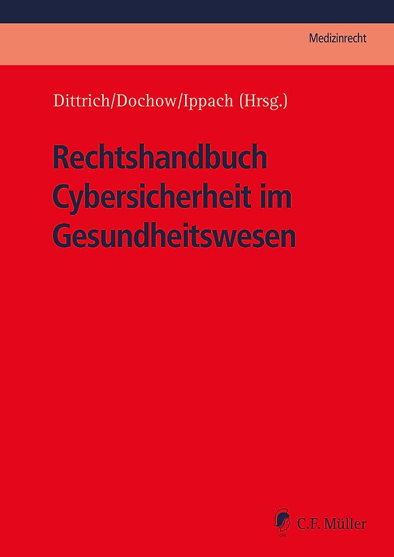 Rechtshandbuch Cybersicherheit im Gesundheitswesen