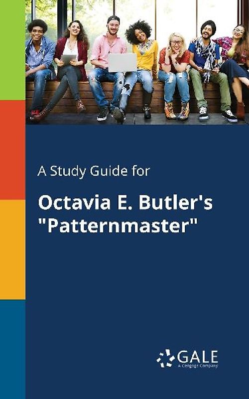 A Study Guide for Octavia E. Butler's "Patternmaster"