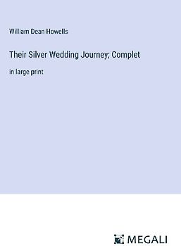 Their Silver Wedding Journey; Complet