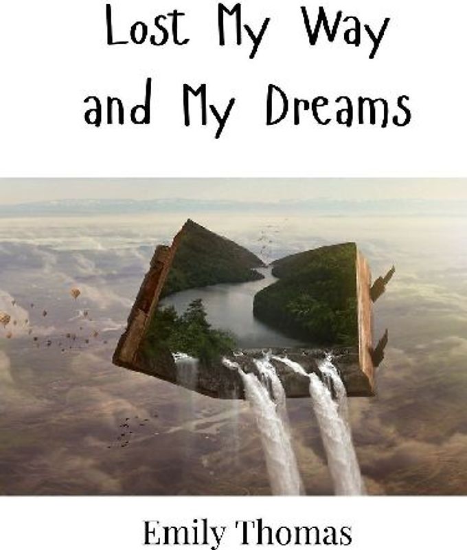 Lost My Way and My Dreams