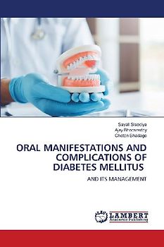 ORAL MANIFESTATIONS AND COMPLICATIONS OF DIABETES MELLITUS