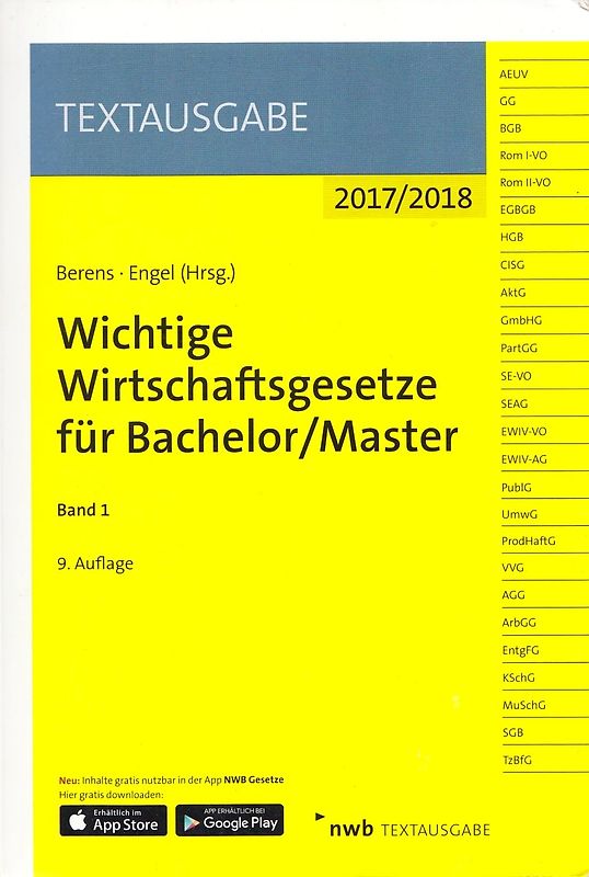 Wichtige Wirtschaftsgesetze für Bachelor/Master: Band 1 - Textausgabe 2017/2018 - Holger Berens & Hans-Peter Engel [Taschenbuch, 9. Auflage 2017]