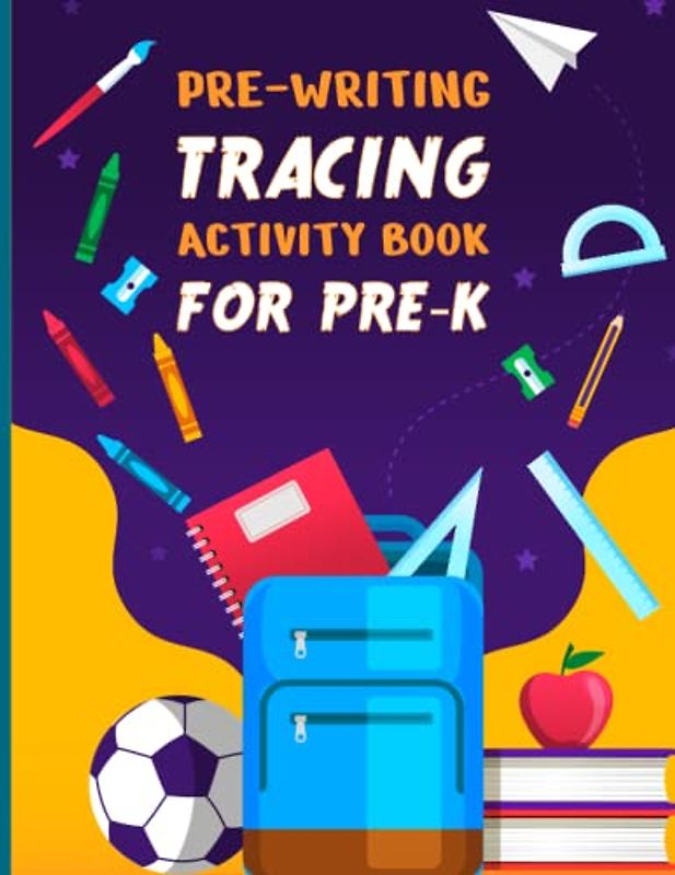 Pre-Writing Tracing activity book for Pre-K: Best Practicing Pre-Handwriting Tracing Workbook | Practice Pattern Handwriting Activity Book For Preschoolers And Kindergartens
