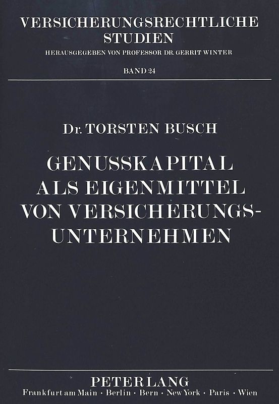 Genußkapital als Eigenmittel von Versicherungsunternehmen