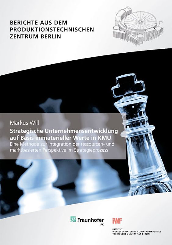 Strategische Unternehmensentwicklung auf Basis immaterieller Werte in KMU.