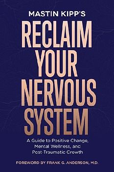 Reclaim Your Nervous System