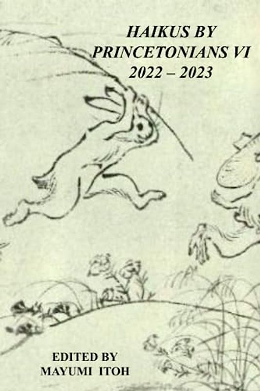 HAIKUS BY PRINCETONIANS VI: 2022–2023