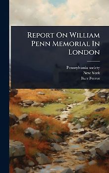 Report On William Penn Memorial In London