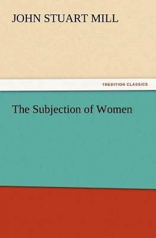 The Subjection of Women