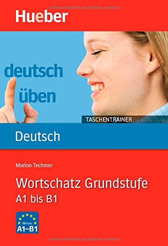 Wortschatz Grundstufe A1 bis B1