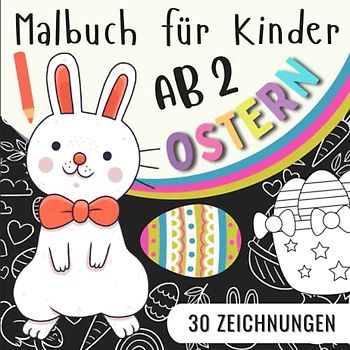 Ostern Malbuch für Kinder ab 2: Leicht Ausmalbare Zeichnungen auf schwarzem Hintergrund | Oster Ausmalbuch mit Einfachen und Süßen Motiven zum ... | Osterbuch Für Jungen Und Mädchen.