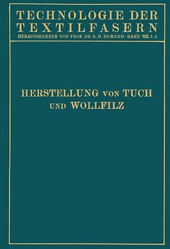 Tuchherstellung und Tuchmusterung die Herstellung des Wollfilzes