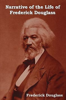 Narrative of the Life of Frederick Douglass