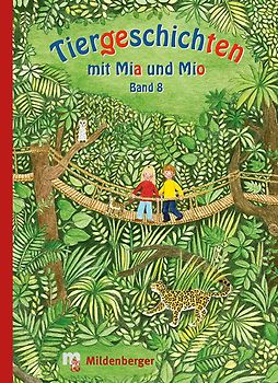 Tiergeschichten mit Mia und Mio – Band 8