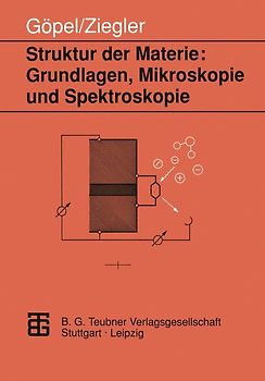 Struktur der Materie: Grundlagen, Mikroskopie und Spektroskopie