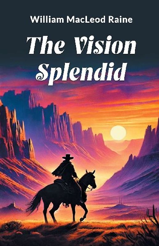The Vision Splendid