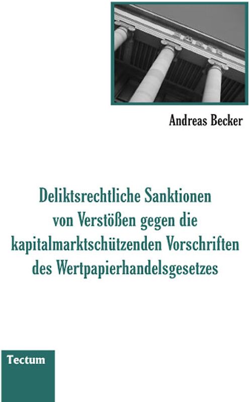 Deliktsrechtliche Sanktionen von Verstössen gegen die kapitalmarktschützenden Vorschriften des Wertpapierhandelsgesetzes