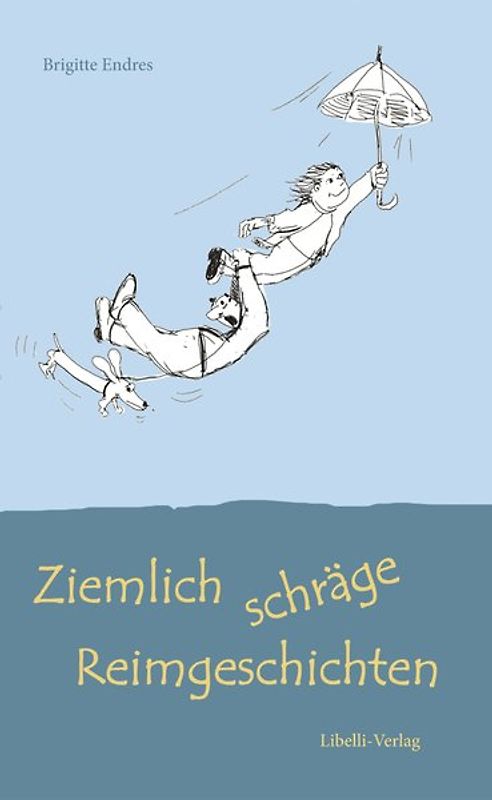 Ziemlich schräge Reimgeschichten