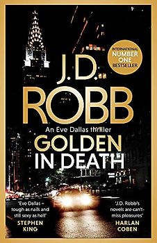 Golden In Death: An Eve Dallas thriller (Book 50)
