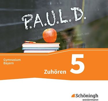 P.A.U.L. D. - Persönliches Arbeits- und Lesebuch Deutsch. Für Gymnasien in Bayern