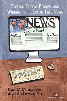 Teaching Critical Reading and Writing in the Era of Fake News0