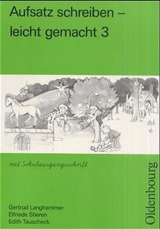 Aufsatz schreiben - leicht gemacht. Schulausgangsschrift