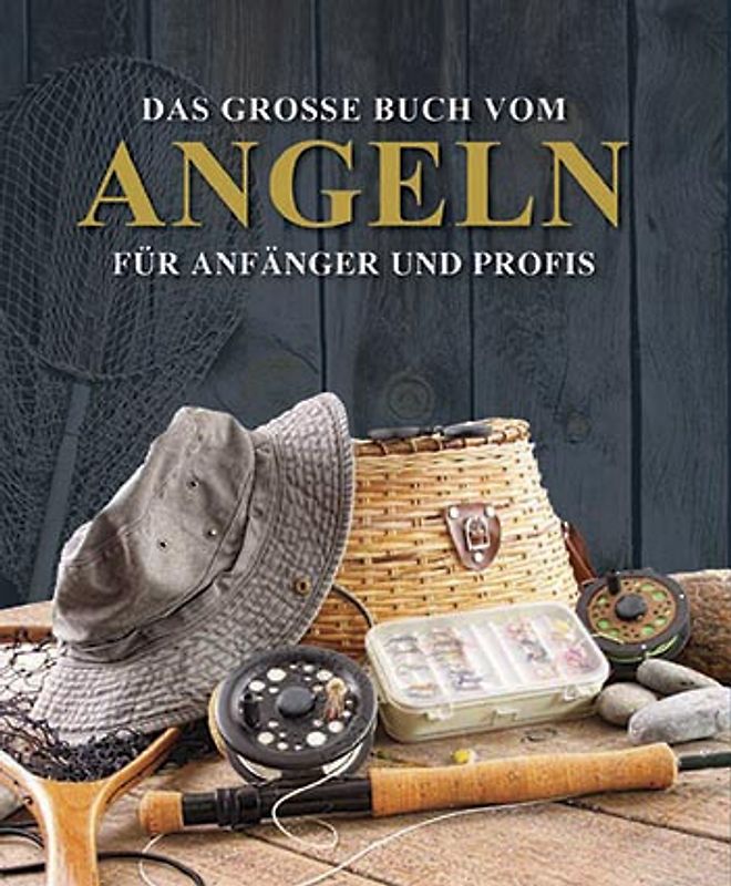 Das große Buch vom Angeln