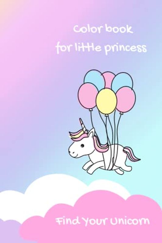 Find your unicorn. Color book for little princess.