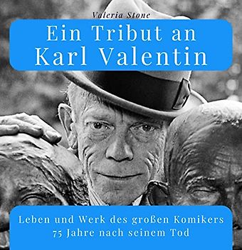 Ein Tribut an Karl Valentin