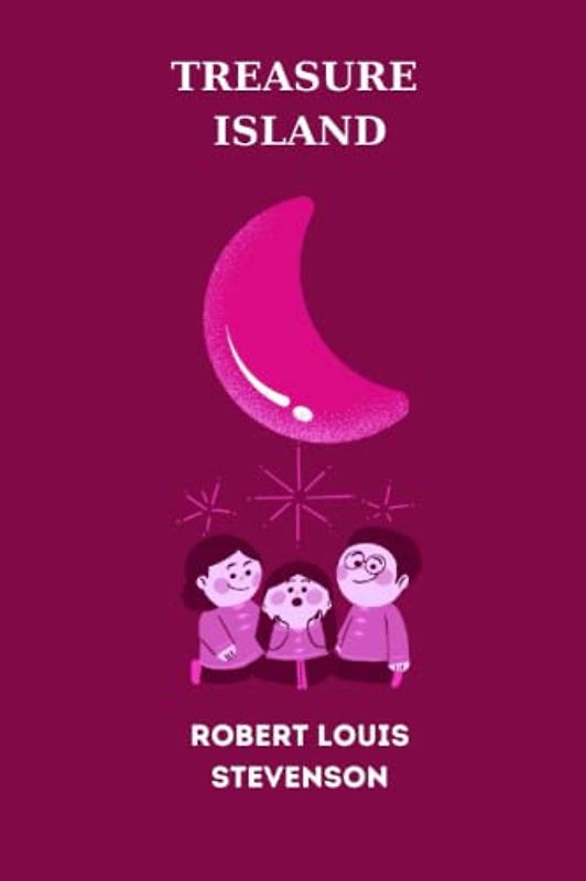 treasure island by Robert Louis Stevenson