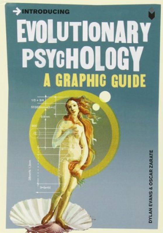 Introducing Evolutionary Psychology: A Graphic Guide (Introducing (Totem Books)) - Dylan Evans