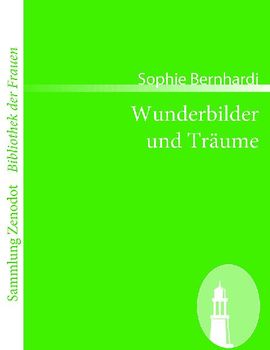 Wunderbilder und Träume