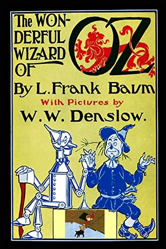 The Wonderful Wizard of Oz: (Facsimile of 1900 Edition With 148 Original Color Illustrations)