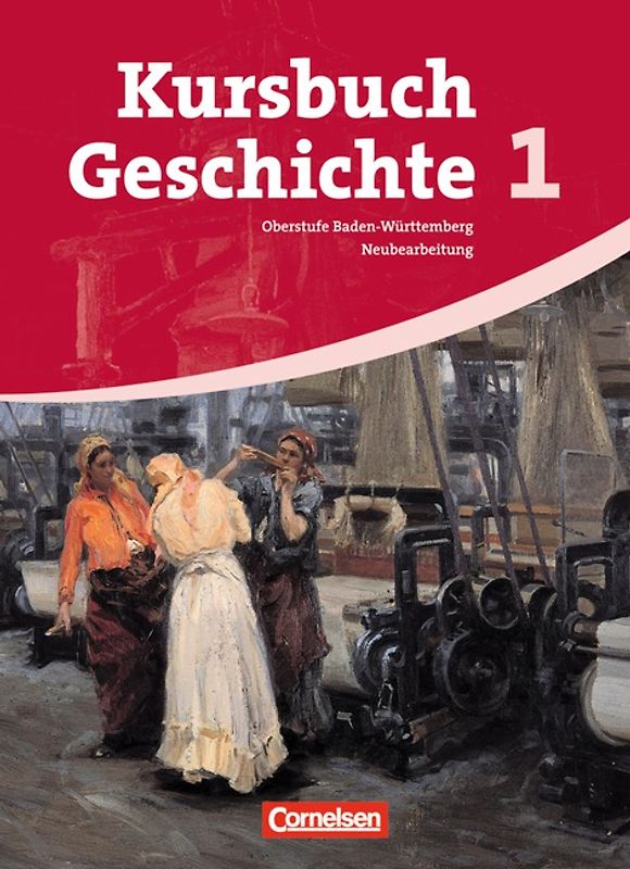 Kursbuch Geschichte - Baden-Württemberg - Ausgabe ab 2009 - Band 1