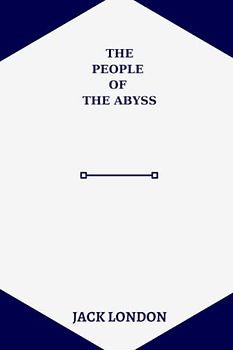 The People of the Abyss by jack london