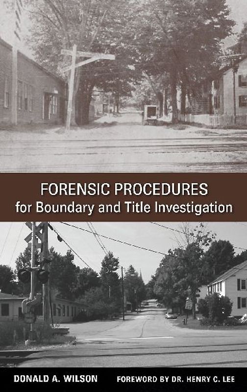 Forensic Procedures for Boundary and Title Investigation