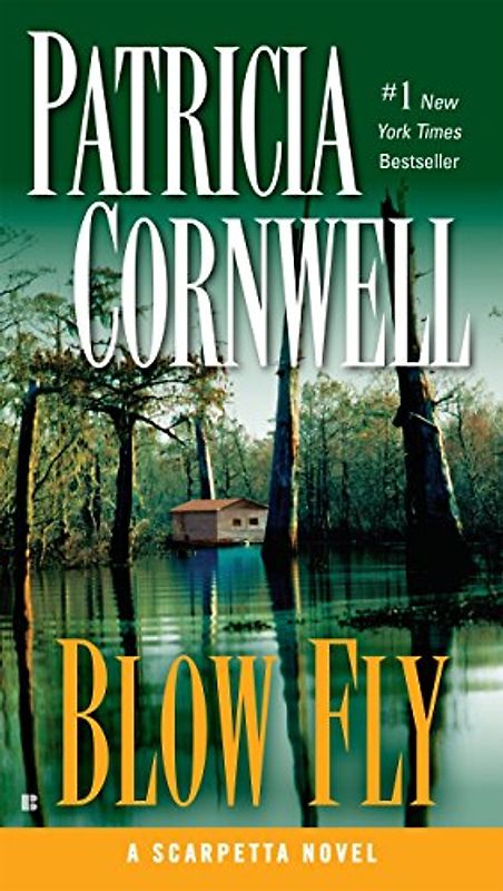 Blow Fly (A Scarpetta Novel) - Cornwell, Patricia