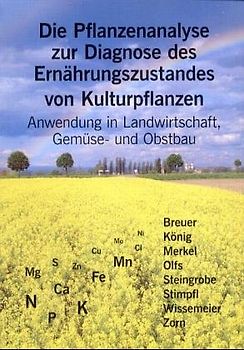 Die Pflanzenanalyse zur Diagnose des Ernährungszustandes von Kulturpflanzen