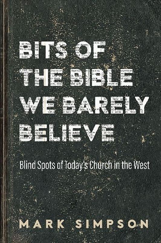 Bits of the Bible We Barely Believe