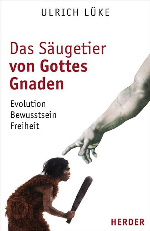 Das Säugetier von Gottes Gnaden