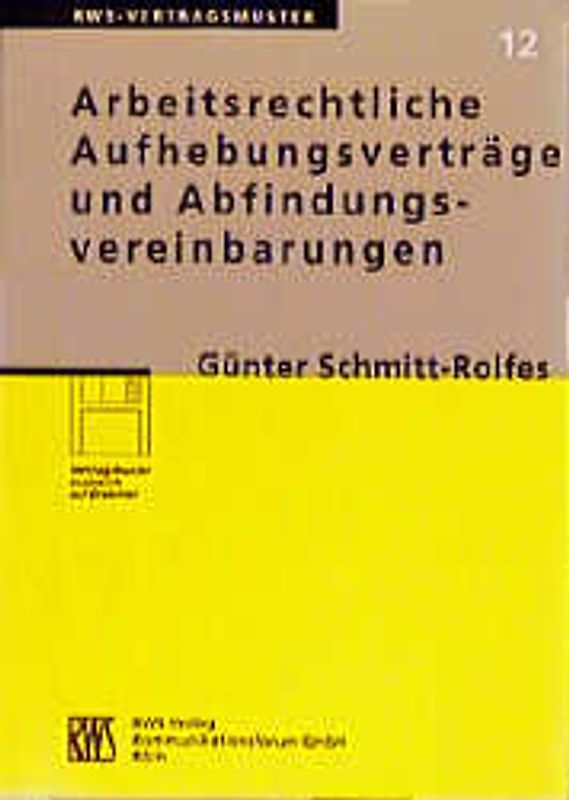 Arbeitsrechtliche Aufhebungsverträge und Abfindungsvereinbarungen