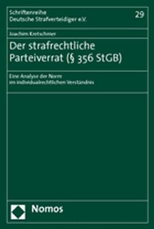 Der strafrechtliche Parteiverrat (§ 356 StGB)