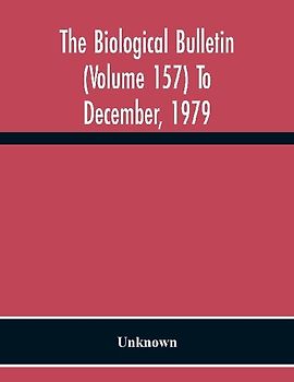 The Biological Bulletin (Volume 157) To December, 1979