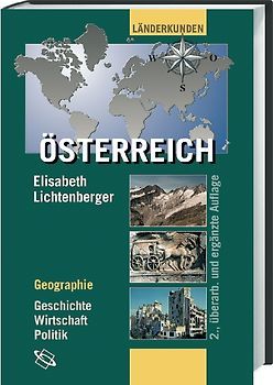 Österreich. Geographie - Geschichte - Wirtschaft - Politik