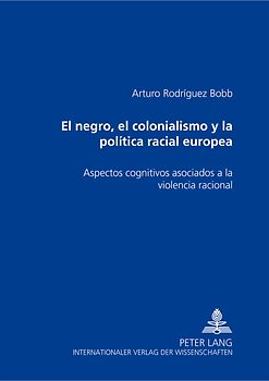 El negro, el colonialismo y la política racial europea